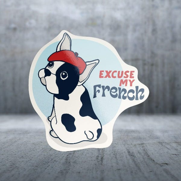 Sticker Pack Dog Sayings - Excuse My Frenchie Dog; Large Sticker - Image 2