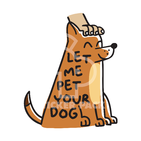 Sticker Pack Dog Sayings - Let Me Pet Your Dog; Large Sticker