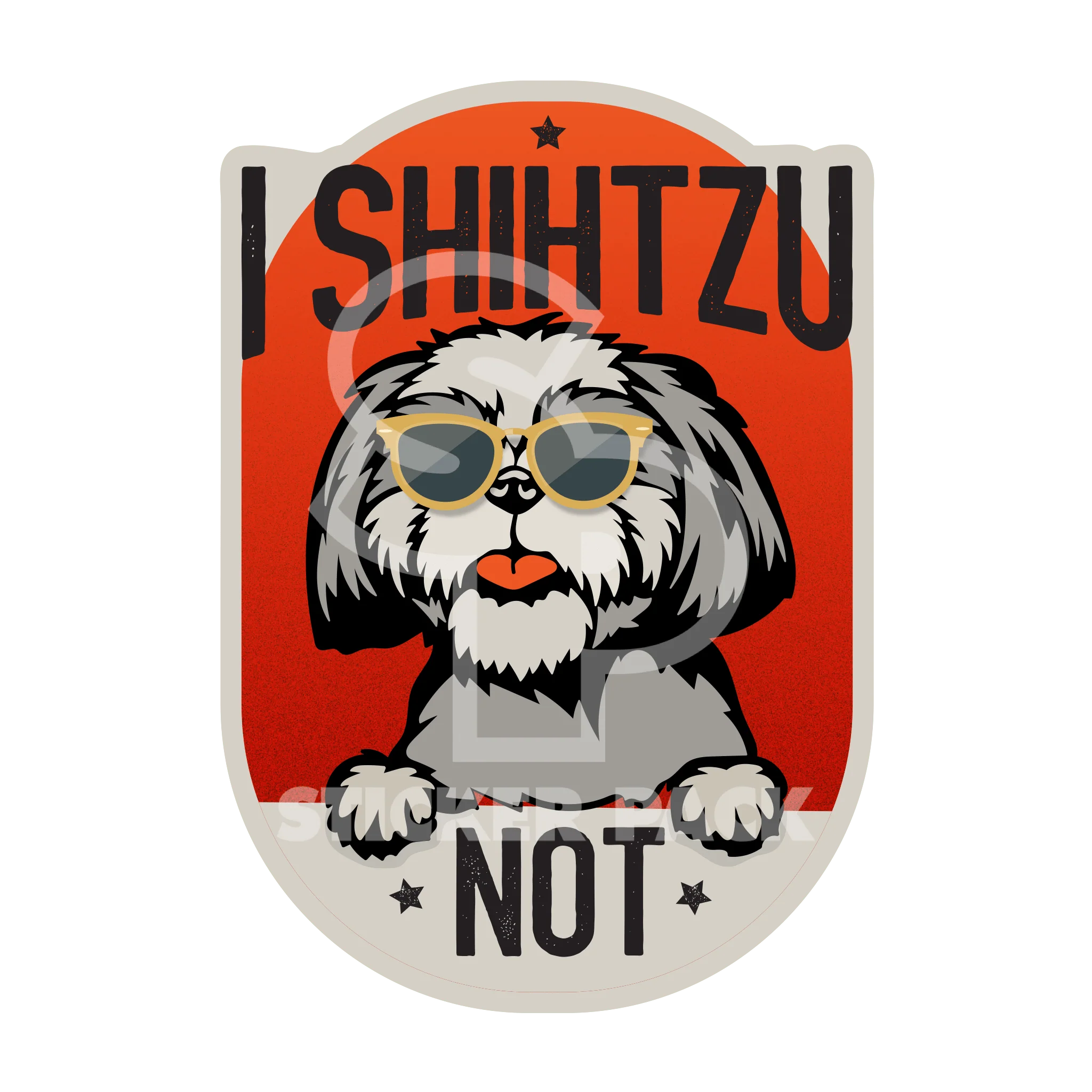 Sticker Pack Dog Sayings - Shih Tzu Not; Large Sticker